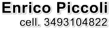 Enrico Piccoli - cell. 3493104822